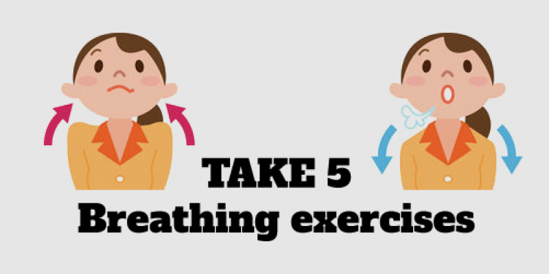 TAKE 5 Breathing exercises